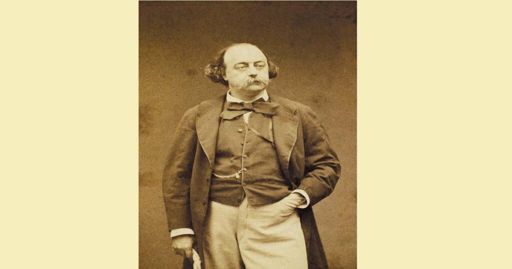 Gustave Flaubert Ruan (Francia), 12 de diciembre de 1821- Croisset (Francia), 8 de mayo de 1880